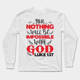 Luke 1:37 Long Sleeve T-Shirt